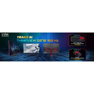 Màn hình lcd 27'' thinkview g270 fhd 165hz gaming monitor cong