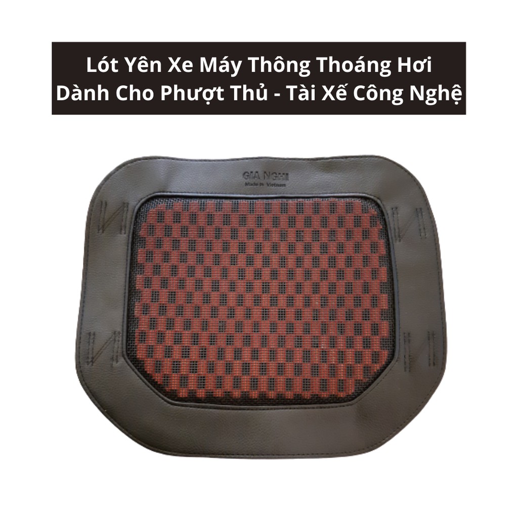 Lót Yên Xe Máy 𝑭𝑹𝑬𝑬𝑺𝑯𝑰𝑷 Lót Yên Xe Máy Chống Nóng Khi Ngồi Lâu Trên Yên - Hàng Việt Nam Xuất Khẩu