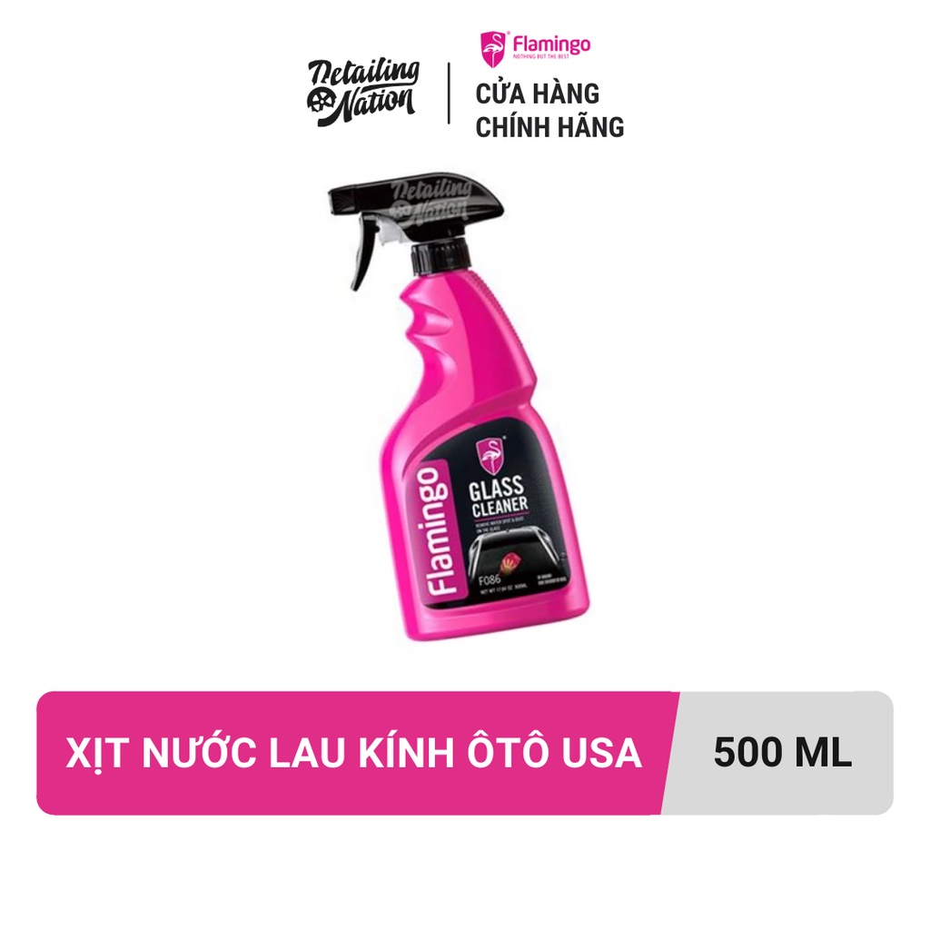 Xịt Nước Lau Kính Xe Không Tạo Ố Flamingo Glass Cleaner Dung Dịch Tẩy Rửa Xe Máy USA 500ml
