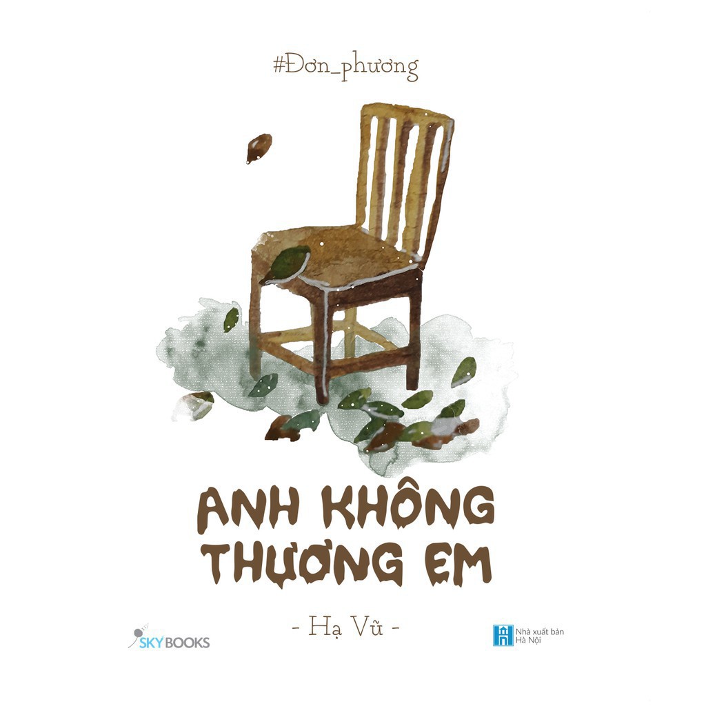 Sách - Đơn Phương – Anh Không Thương Em (Tái Bản) [AZVietNam]