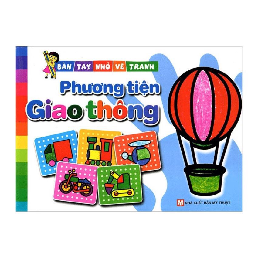 Sách - Bàn tay nhỏ vẽ tranh - Phương Tiện Giao Thông