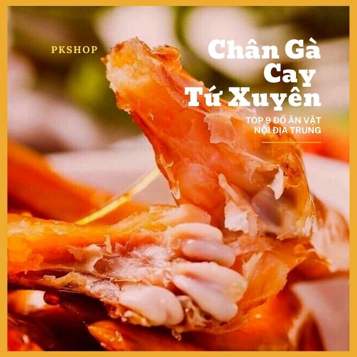 [HOT HIT] Chân Gà Cay Tứ Xuyên Dai Giòn Sừn Sựt/ Top 9 Đồ Ăn Vặt Nội Địa Trung Quốc Siêu Ngon - Gói 32G | BigBuy360 - bigbuy360.vn
