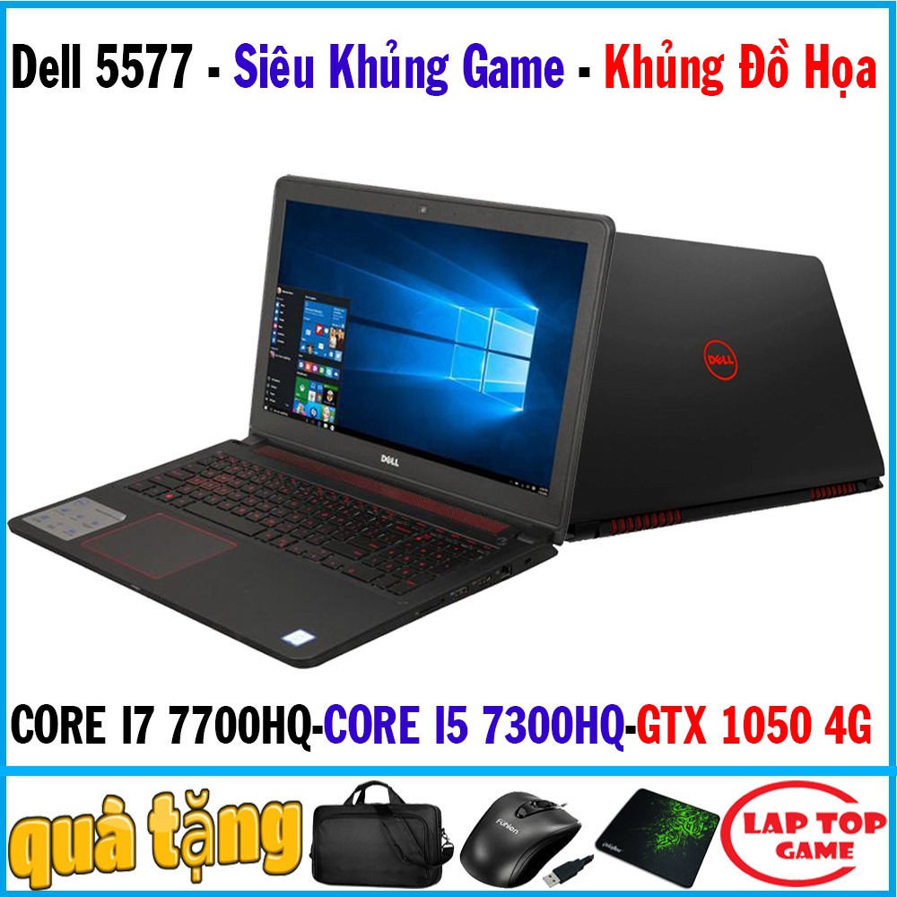 Khủng game dell 5577 core i7 7700hq, i5 7300hq, gtx 1050 4g, có thể chơi game và làm đồ họa , laptop cũ chơi game 99%