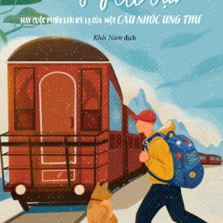 Sách - Năm Ngày Đi Bụi Hay Cuộc Phiêu Lưu Kỳ Lạ Của Một Cậu Nhóc Ung Thư - The Honest Truth
