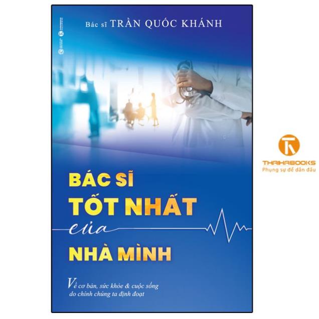 Sách - Bác sĩ tốt nhất của nhà mình - bìa mềm - Thái Hà Books