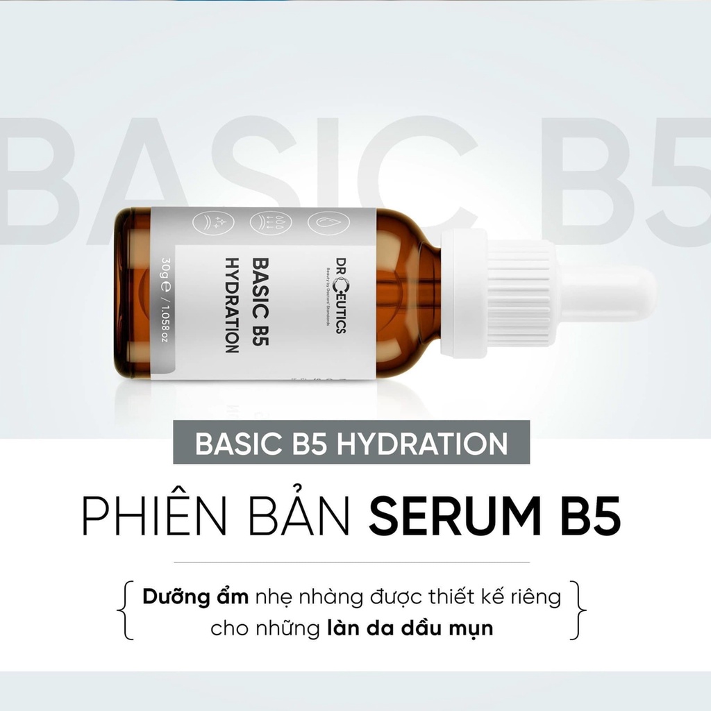 Serum DrCeutics B5 Basic Hydration 5% Cấp Ẩm, Làm Dịu Cho Da Dầu Mụn - Tinh Chất Dr.Ceutics 30g