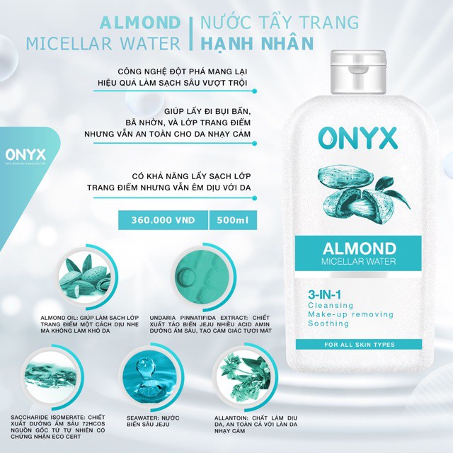 Nước tẩy trang dưỡng da hạnh nhân Onyx làm sạch sâu, cân bằng độ ẩm, giảm thiểu dầu nhờn cho da- Mymy cosmetic