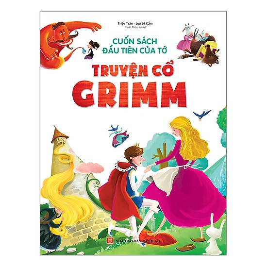 Cuốn Sách Đầu Tiên Của Tớ - Truyện cổ Grimm + Truyện cổ Andersen (Combo 2 cuốn + lẻ tùy chọn)