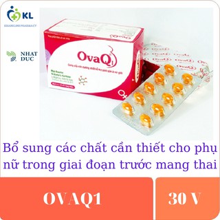 OvaQ1- Hỗ trợ điều hòa kinh nguyệt, tăng chất lượng trứng, tạo niêm mạc đẹp, tăng khả năng thụ thai ở nữ giới