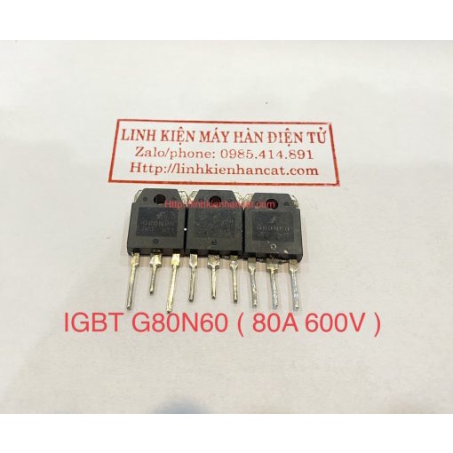 IGBT G80N60 ( 80A 600V ) - Linh Kiện Tháo Máy