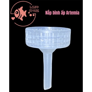 Nắp bình ấp artemia - dụng cụ ấp nở trứng artemia