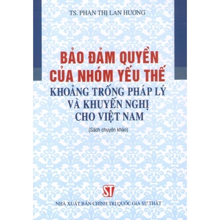 [Sách] Đảm bảo quyền của nhóm yếu thế - khoảng trống pháp lý và khuyến nghị cho Việt Nam