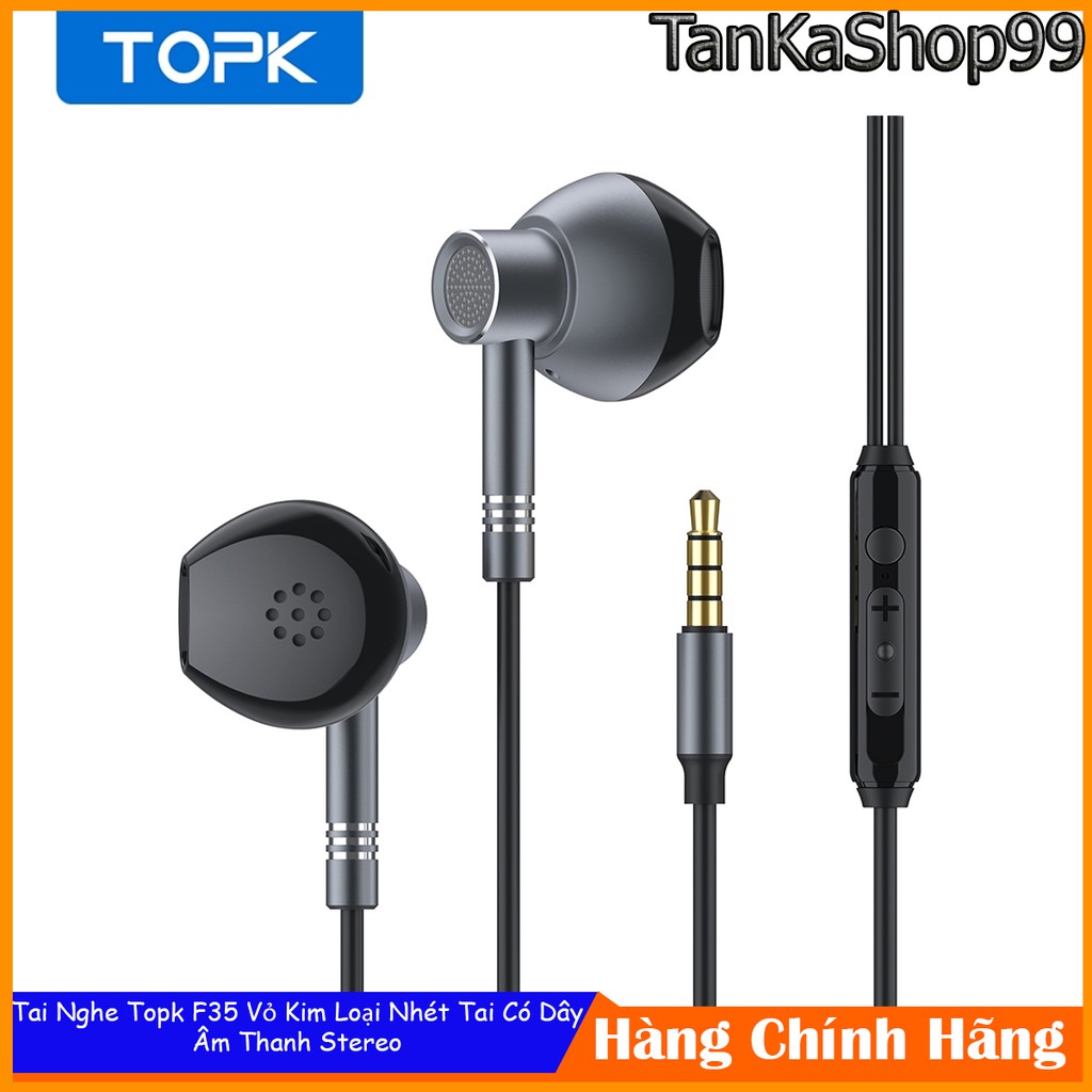 Tai Nghe Topk F35 Vỏ Kim Loại Nhét Tai Có Dây Âm Thanh Stereo