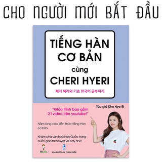 Sách - Tiếng Hàn Cơ Bản Cùng Cheri Hyeri