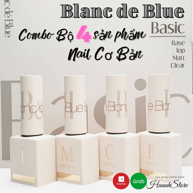 💕Blanc de Blue Combo 4 sản phẩm Nail Cơ Bản💕Bộ sản phẩm Basic Nail Hàn quốc ⭐️Freeship⭐️Base/Clear/Non wiper/Matt