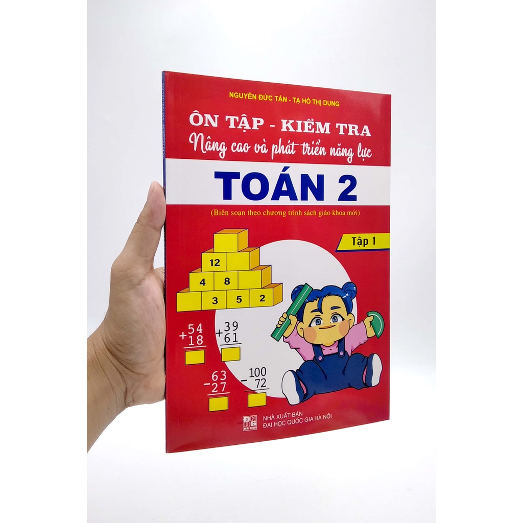 Sách Ôn Tập - Kiểm Tra Nâng Cao Và Phát Triển Năng Lực Toán 2 - Tập 1 (Biên Soạn Theo Chương Trình Sách Giáo Khoa Mới)