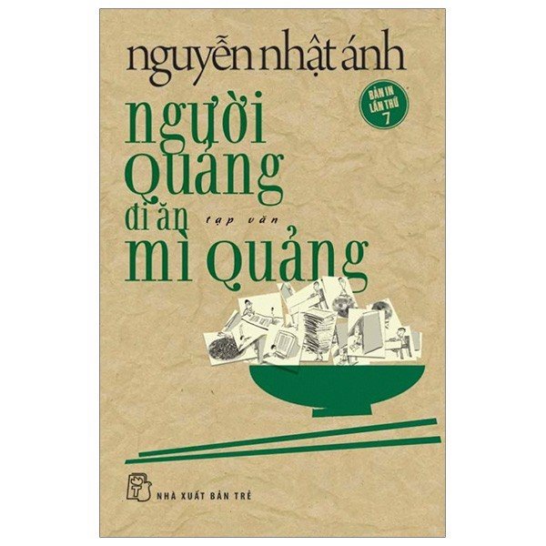 Sách Nguyễn Nhật Ánh Người Quảng Đi Ăn Mì Quảng 8934974165941