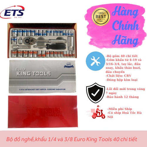 Bộ đồ nghề,khẩu 1/4 và 3/8 Euro King Tools 40 chi tiết