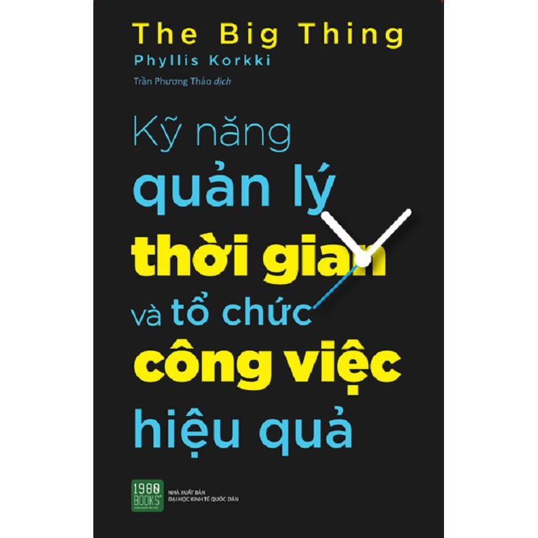 [Mã LTP50 giảm 50000 đơn 150000] Sách - Kỹ Năng Quản Lý Thời Gian Và Tổ Chức Công Việc Hiệu Quả