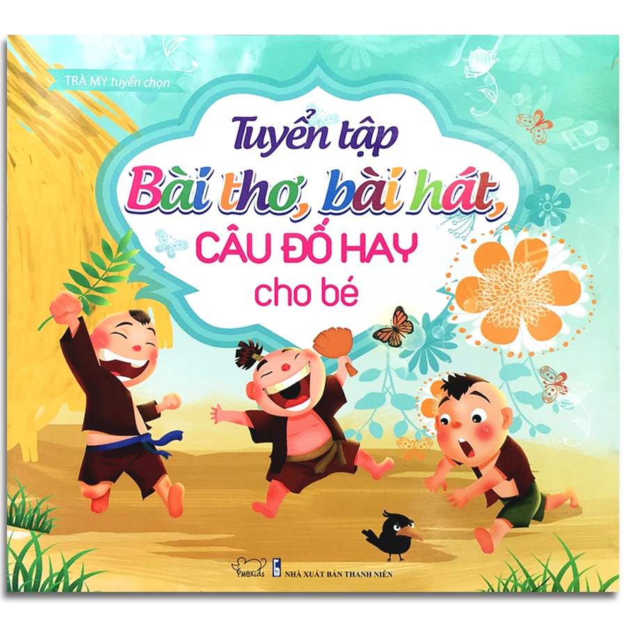 [Mã LIFEMALL05 giảm 10% đơn 100K] Sách - Tuyển Tập Bài Thơ, Bài Hát Và Câu Đố Hay Cho Bé