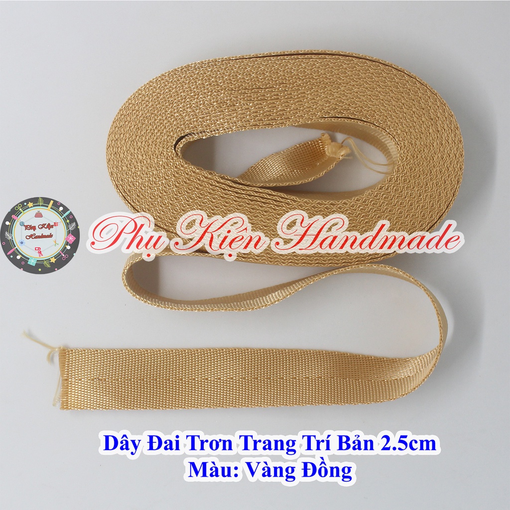 Dây đai trơn trang trí bản 2.5cm (15k/mét)