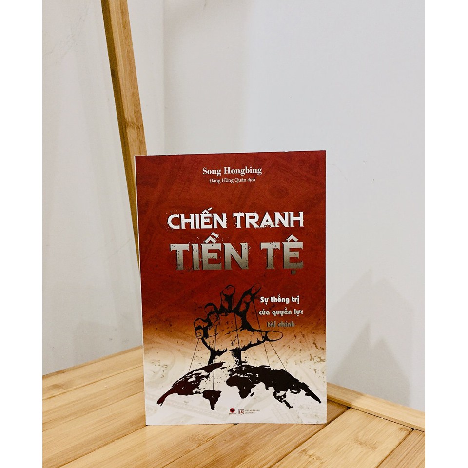 Sách Chiến tranh tiền tệ phần 2 Sự thống trị của quyền lực tài chính