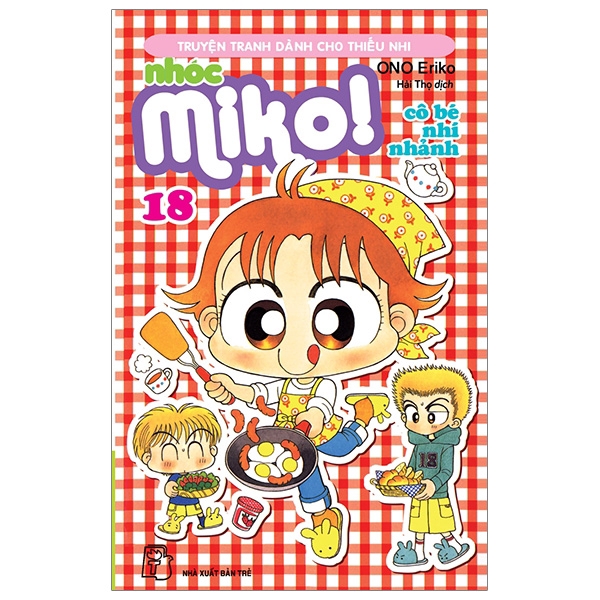 Sách - Nhóc Miko! Cô Bé Nhí Nhảnh - Tập 18 (Tái Bản 2020)