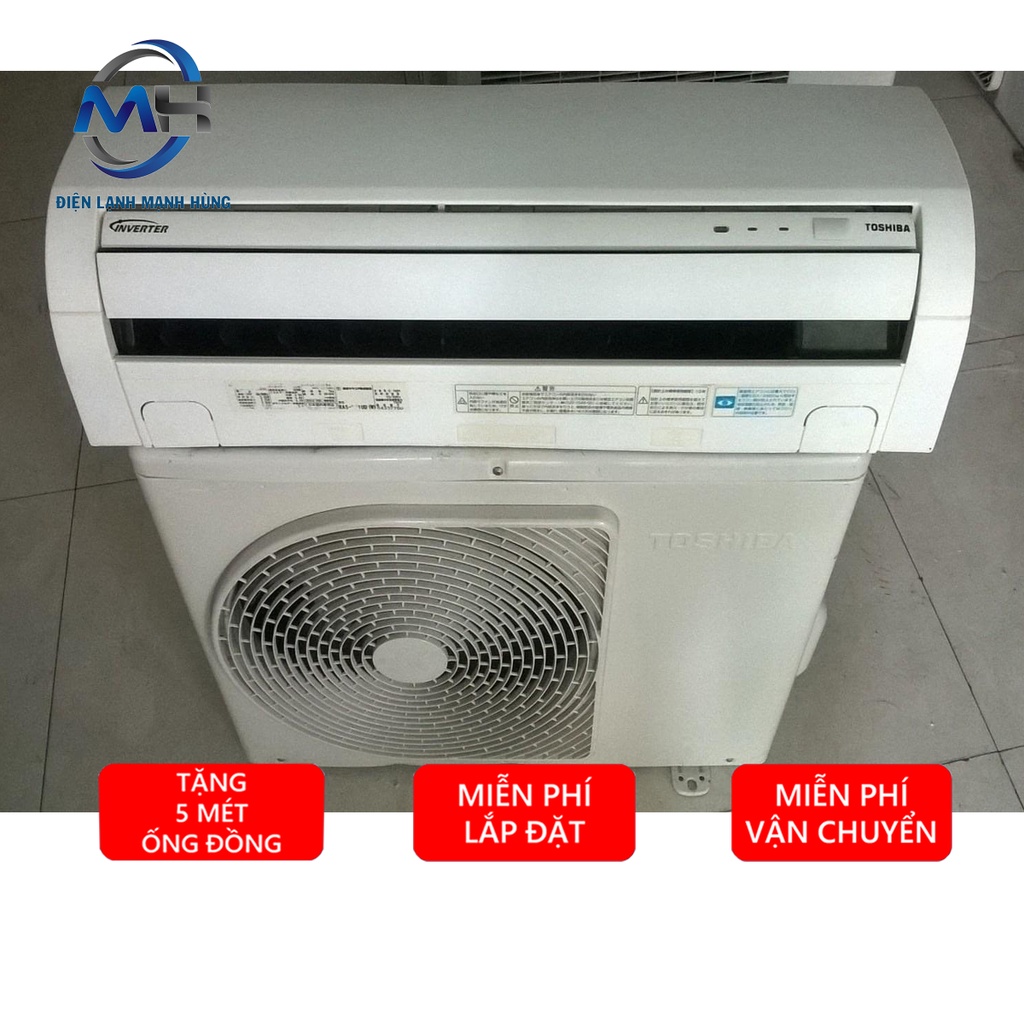 Máy Lạnh Cũ Nội Địa TOSHIBA 1.5 HP Inverter Siêu Tiết Kiệm Điện Cam Kết Zin 100%