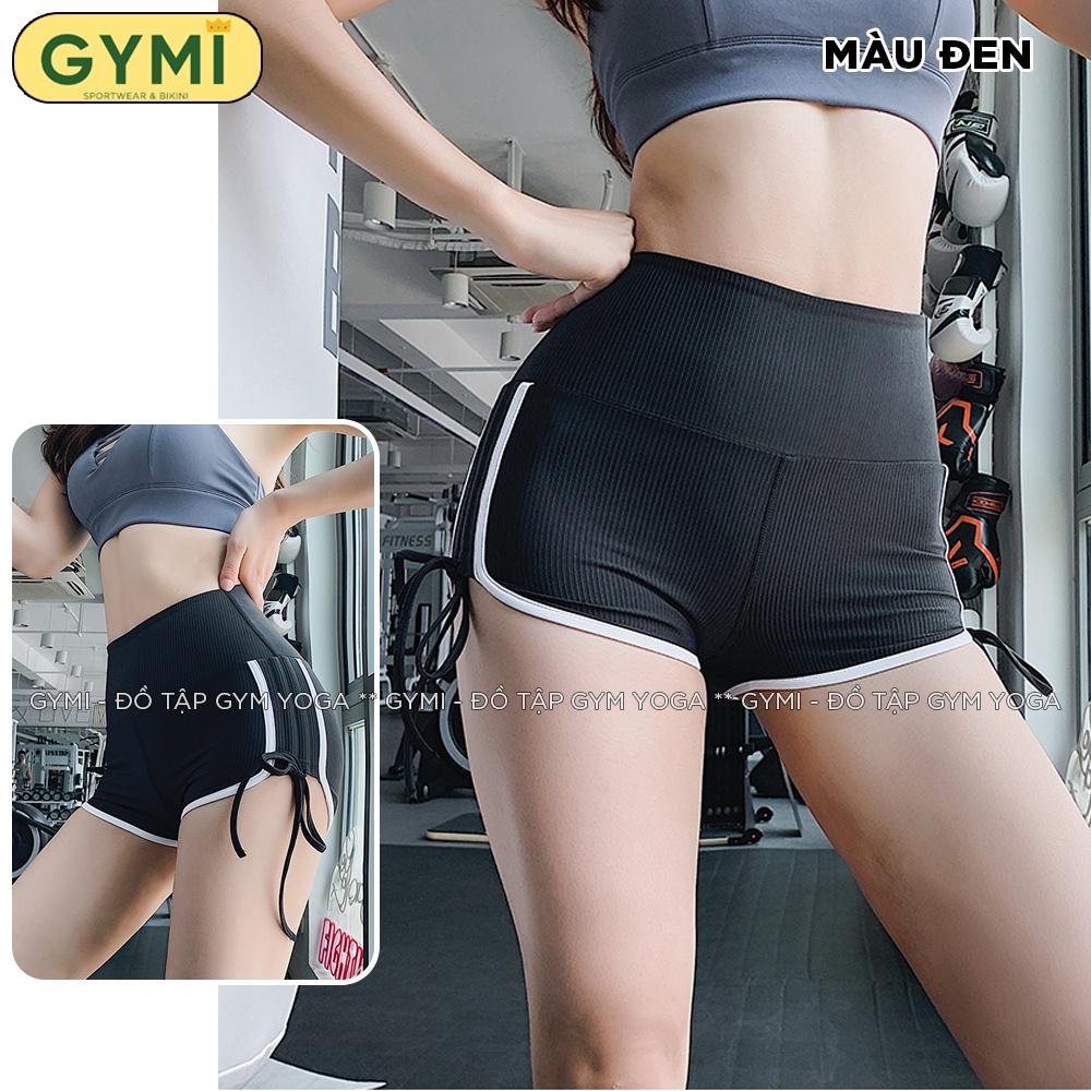 Quần tập gym yoga nữ GYMI QS21 dáng đùi short dây rút thể thao cạp cao nâng mông chất thun poly cao cấp