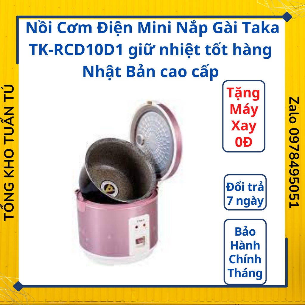 Nồi Cơm Điện Nắp Gài Taka TK-RCD10D1 giữ nhiệt tốt hàng Nhật Bản cao cấp