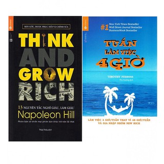 Sách Combo Tuần Làm Việc 4 Giờ + 13 Nguyên Tắc Nghĩ Giàu Làm Giàu - Think And Grow Rich