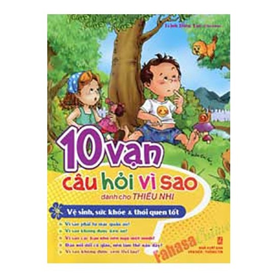 Sách - 10 Vạn Câu Hỏi Vì Sao Dành Cho Thiếu Nhi_Vệ Sinh, Sức Khỏe Và Thói Quen Tốt