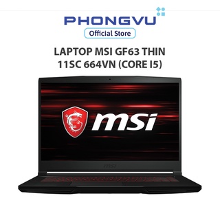Laptop msi gf63 thin 11sc 664vn - bảo hành 12 tháng