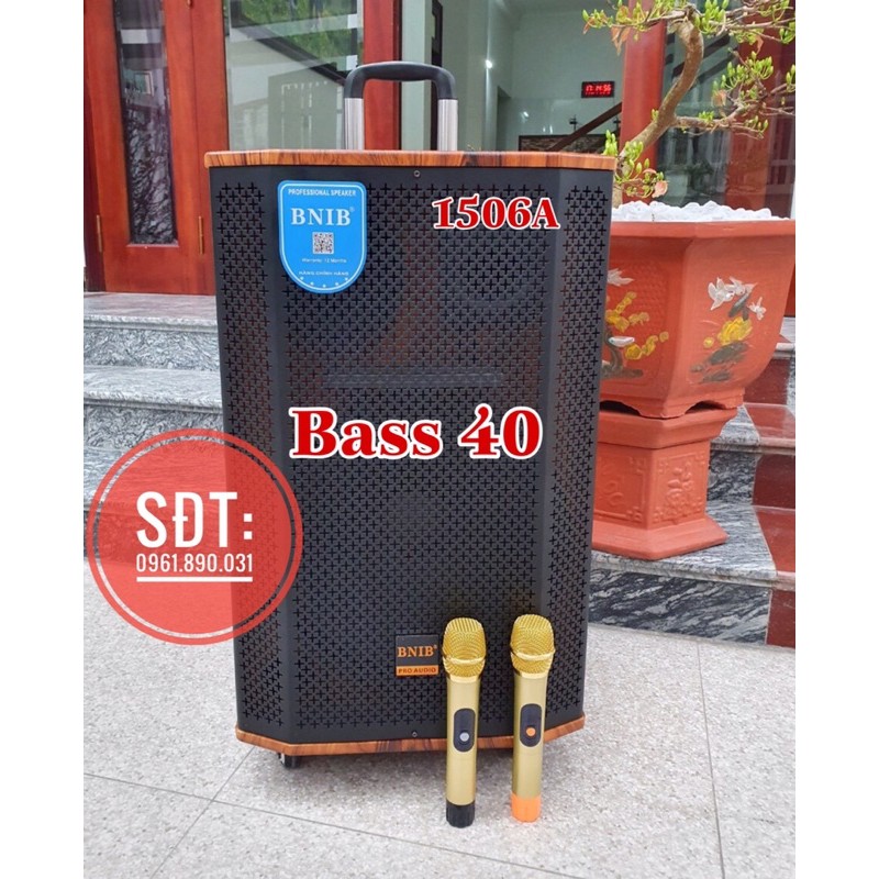 Loa kéo BNIB 1506A bass 40 hàng phân khúc cao cấp
