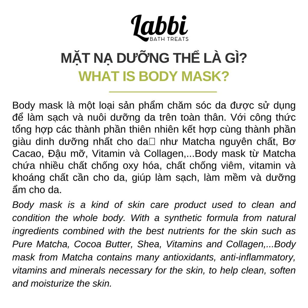Mặt nạ dưỡng thể Trà xanh - MATCHA BODY MASK - Labbi Bath Treats