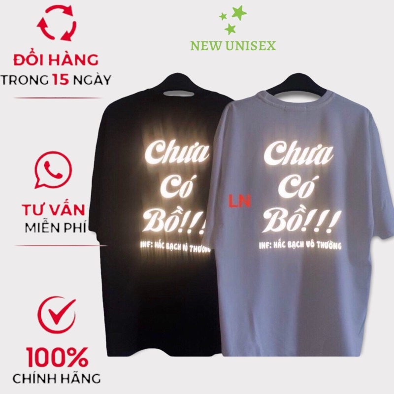 Áo Thun Nam Nữ Chưa Có Bồ Tay Lỡ Form Rộng Cổ Tròn In Phản Quang Đẹp Dễ Phối Đồ Đi Chơi [NEW UNISEX]
