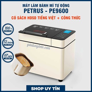 [Máy làm bánh mì tự động 3 trong 1 Petrus PE9600WT-PE8860 Phiên bản cao cấp, máy nhồi, ủ, nướng bánh mì