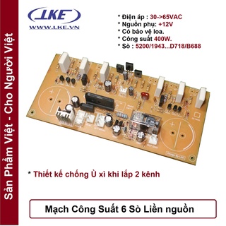Mạch công suất 6 sò liền nguồn LKE