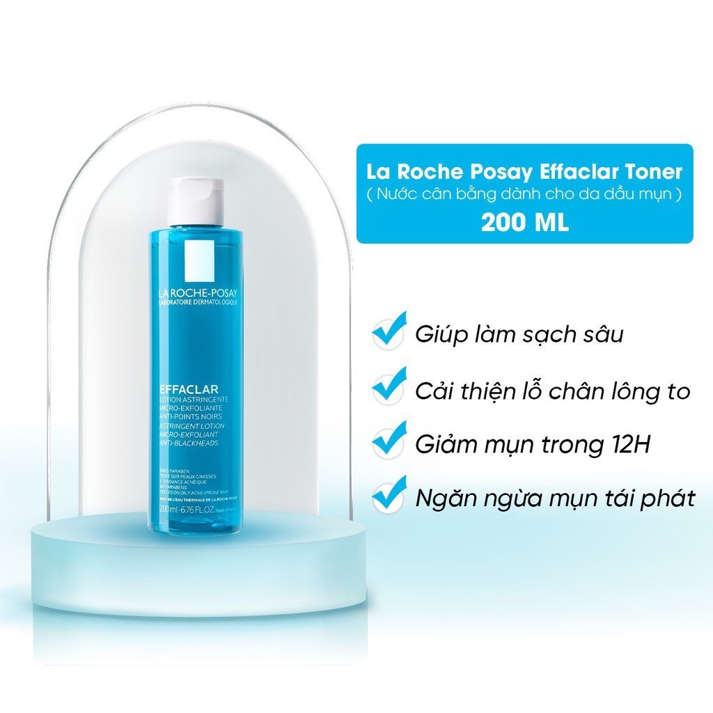 Toner LA ROCHE POSAY Effaclar Astringent Lotion Nước cân bằng giàu khoáng cho da dầu 200ml