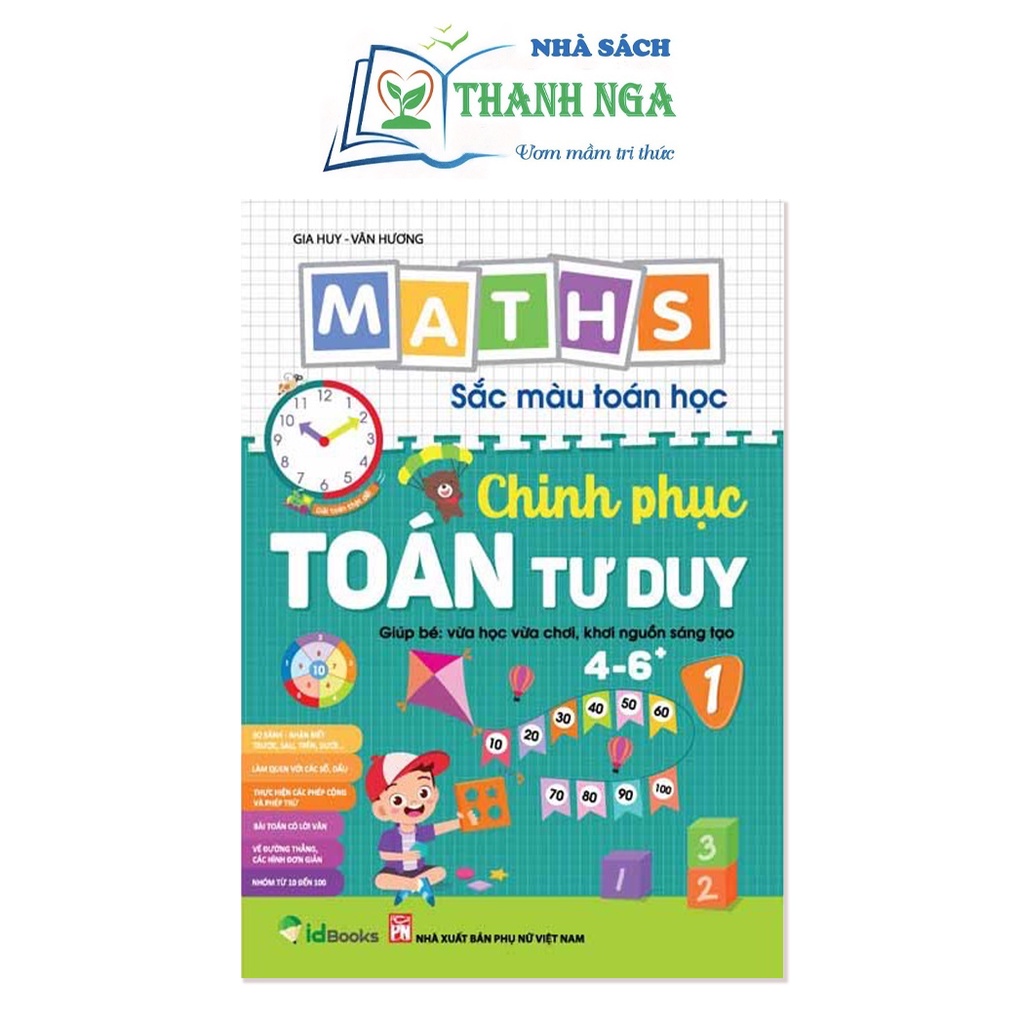 Sách – Sắc màu Toán học: CHINH PHỤC TOÁN TƯ DUY 4-6 +, Tập 1