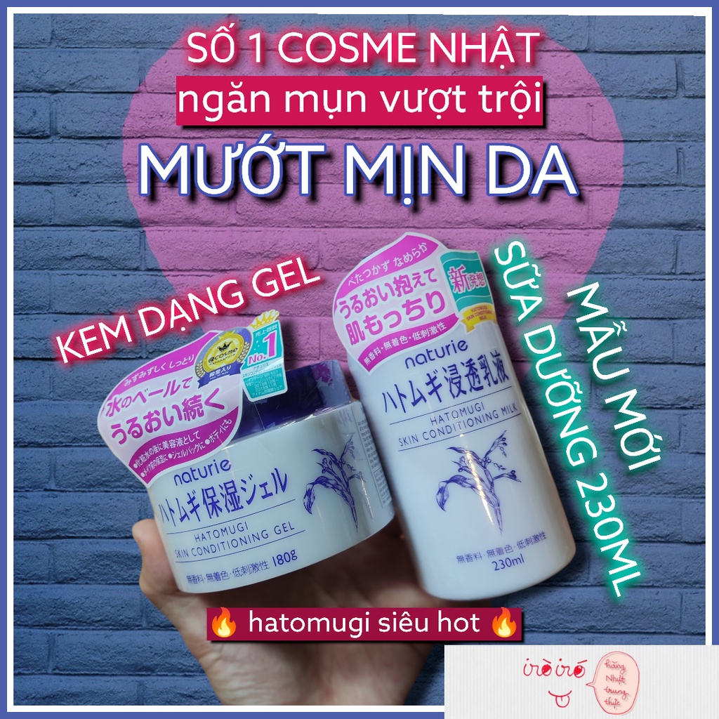 Gel Kem Naturie hạt dĩ ý hatomugi Nhật Bản
