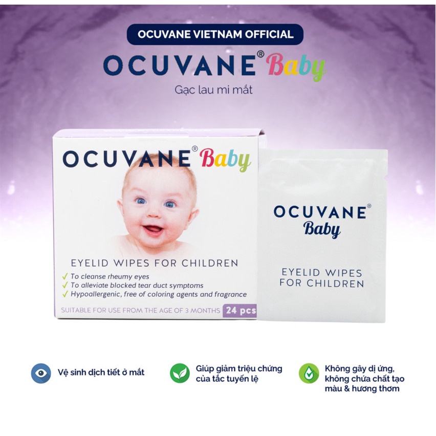 Miếng Gạc vệ sinh mi mắt OCUVANE® BABY - an toàn- hiệu quả - tiện lợi cho trẻ từ 3 tháng tuổi