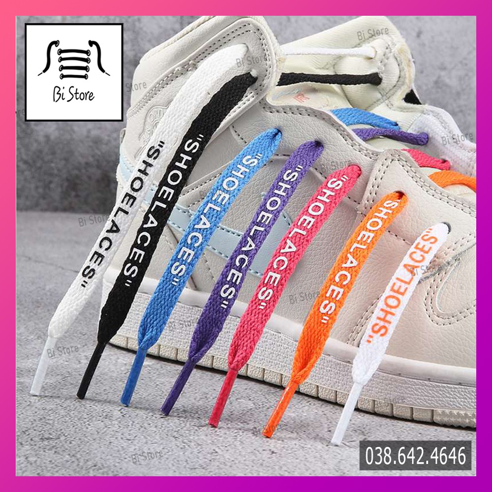 [𝗕𝗮́𝗻 𝘁𝗵𝗲𝗼 𝗰𝗮̣̆𝗽] Dây giày dẹt OFF WHITE có chữ SHOELACES ở đuôi [𝗕𝗮̉𝗻𝗴 𝟮𝟱 𝗺𝗮̀𝘂] có clip + ảnh chụp thật