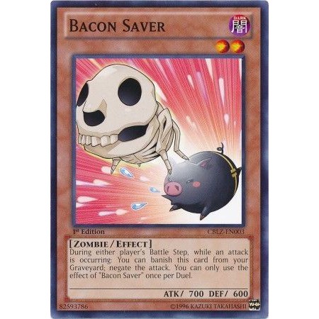 Thẻ bài yugioh: Bacon Saver - CBLZ-EN003 - Common 1st Edition