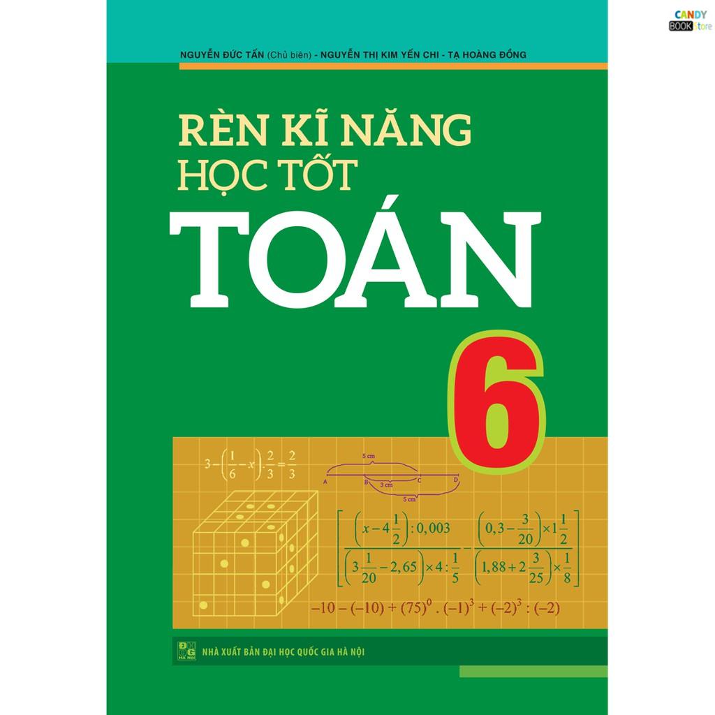 Sách- Rèn Kĩ Năng Học Tốt Toán Lớp 6