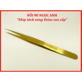 Nhíp tách thẳng trơn vàng Vetus cao cấp. Nhíp tách mi dễ dàng, chuyên nghiệp.