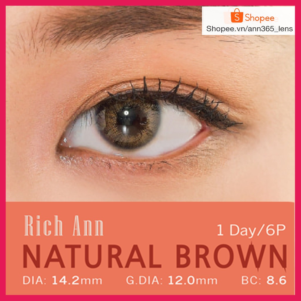 Kính áp tròng 1 ngày màu nâu tự nhiên Rich Ann Natural Brown, len mắt 1 lần an toàn hàn quốc | Ann365 Lens