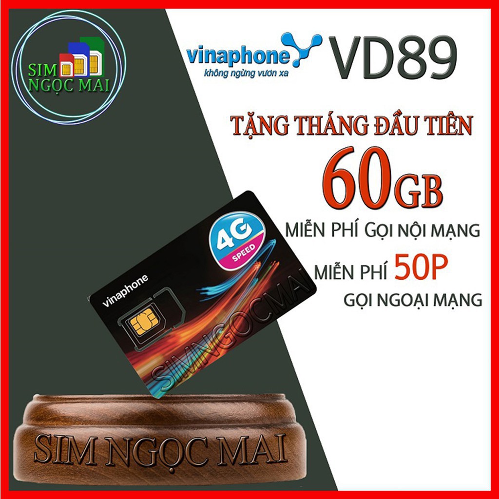 GIẢM KỊCH SÀN Sim 4G Vinaphone VD89 - Trọn Gói 1 Năm , Miễn Phí 2GB/NGÀY Data, nghe gọi thả ga- Sim Ngọc Mai %