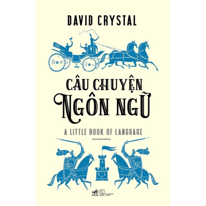 Sách - Câu Chuyện Ngôn Ngữ - Nhã Nam