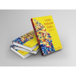 Sách - Vua Thành Thái (Tiểu thuyết lịch sử)